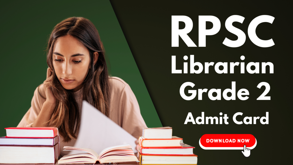 RPSC Librarian Grade 2 Admit Card 2025
